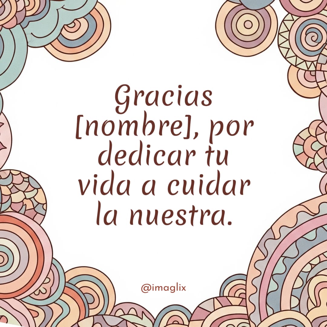 Día del médico felicitaciones: Gracias NOMBRE, por dedicar tu vida a cuidar la nuestra.
