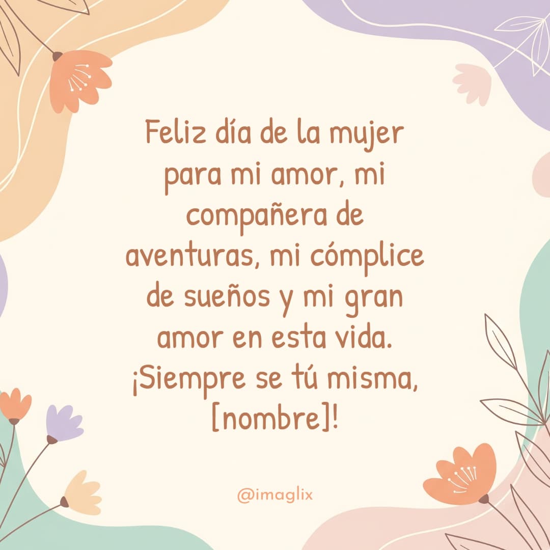 Feliz día de la mujer para mi amor - 3