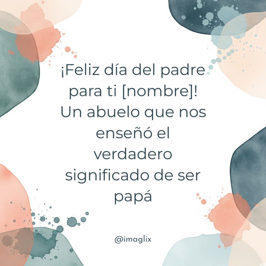 Feliz Día del Padre para un abuelo - 1