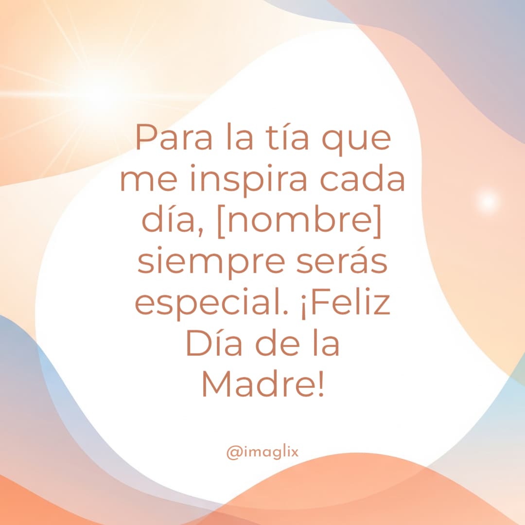 Feliz día de la madre para una tía - 4