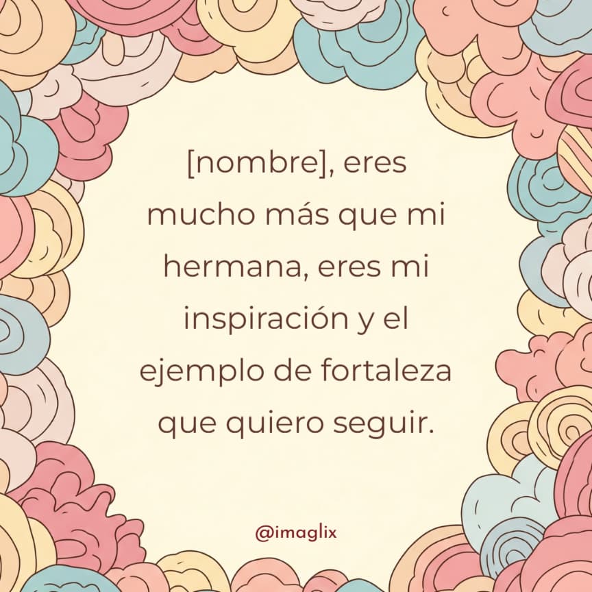 Mensajes de cumpleaños para mi hermana - 1