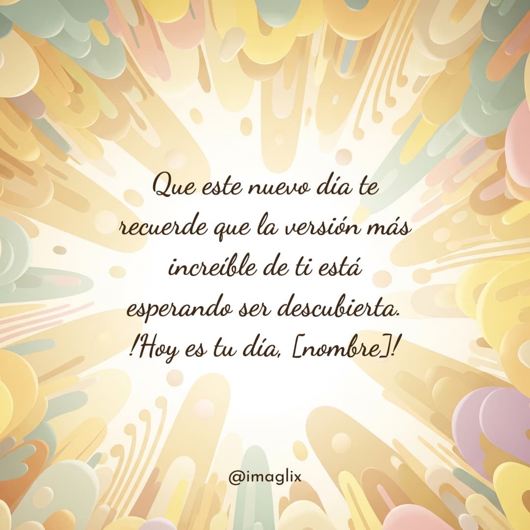 Frases de buenos días motivadoras - 3