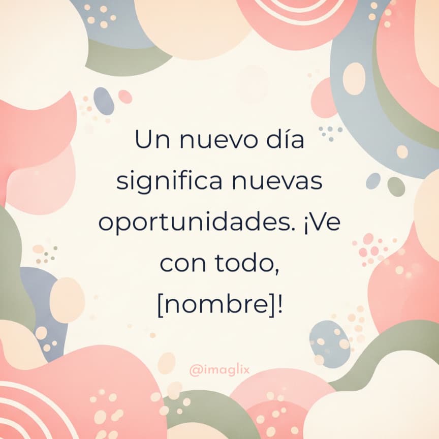 Mensajes de buenos días positivos - 1