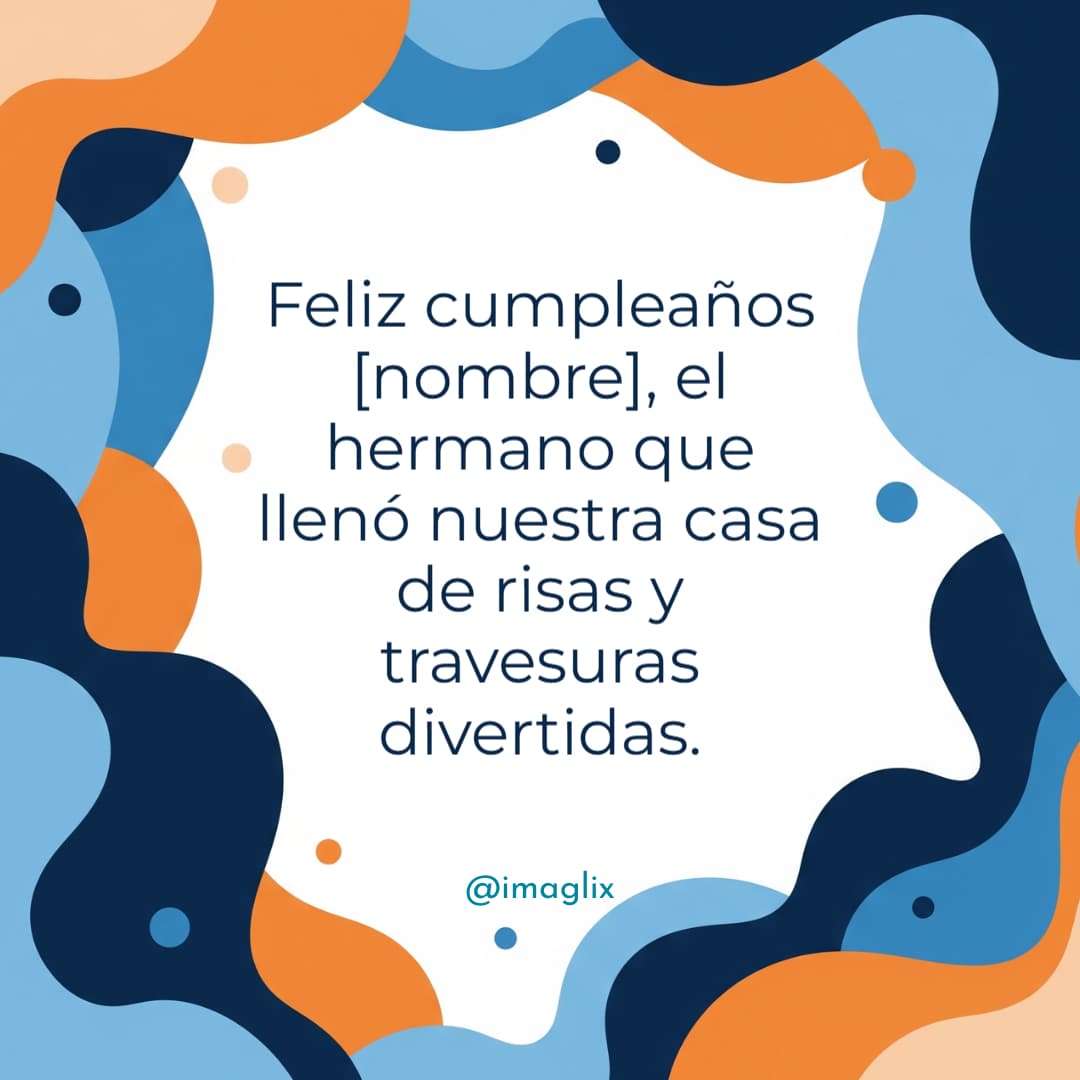 Frases de feliz cumpleaños hermano - 3