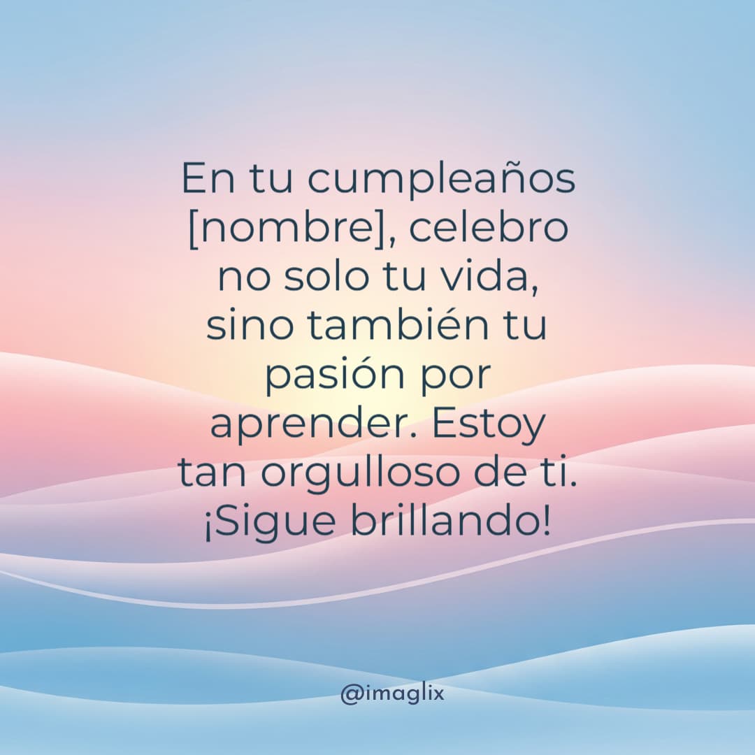 Frases de cumpleaños para mi hijo - 4