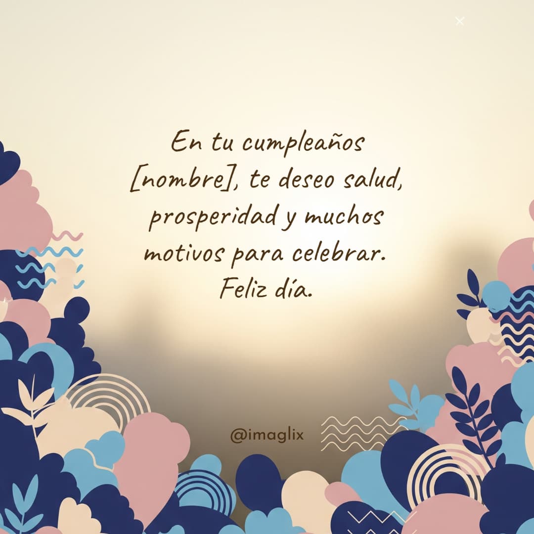 Frases de feliz cumpleaños para hombre - 3