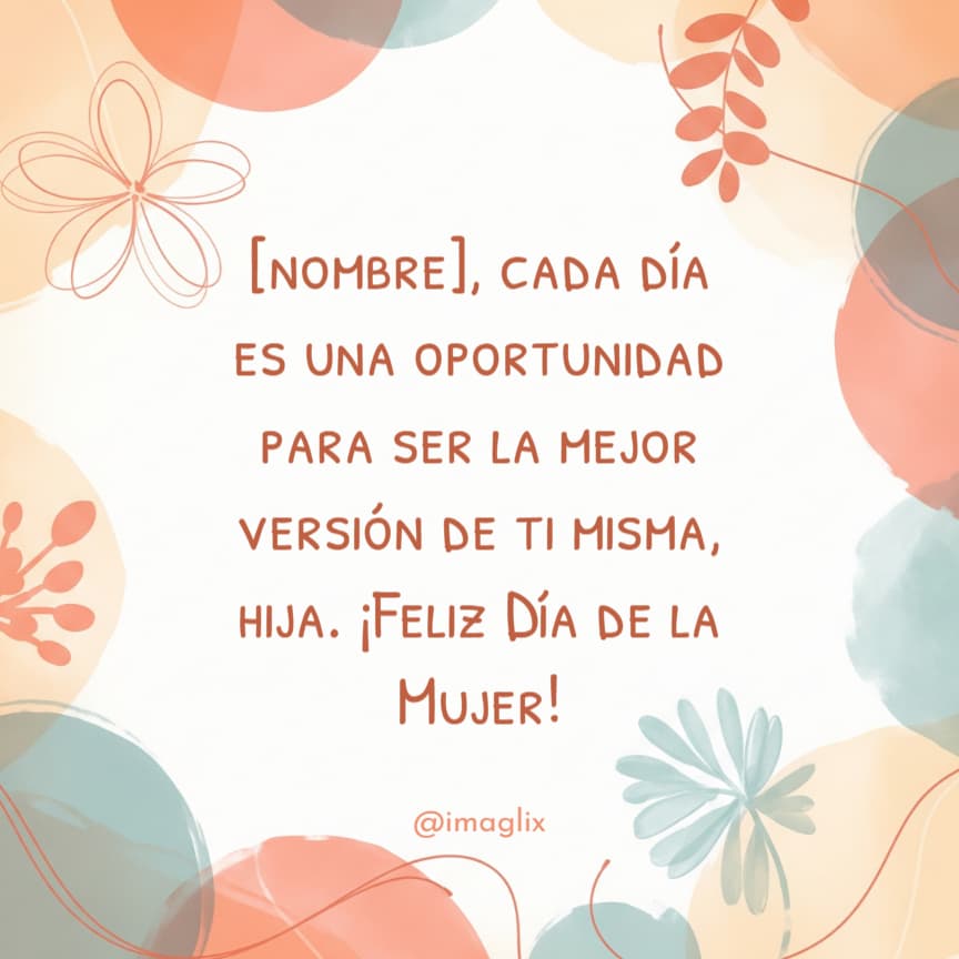 Feliz día de la mujer para mi hija - 4
