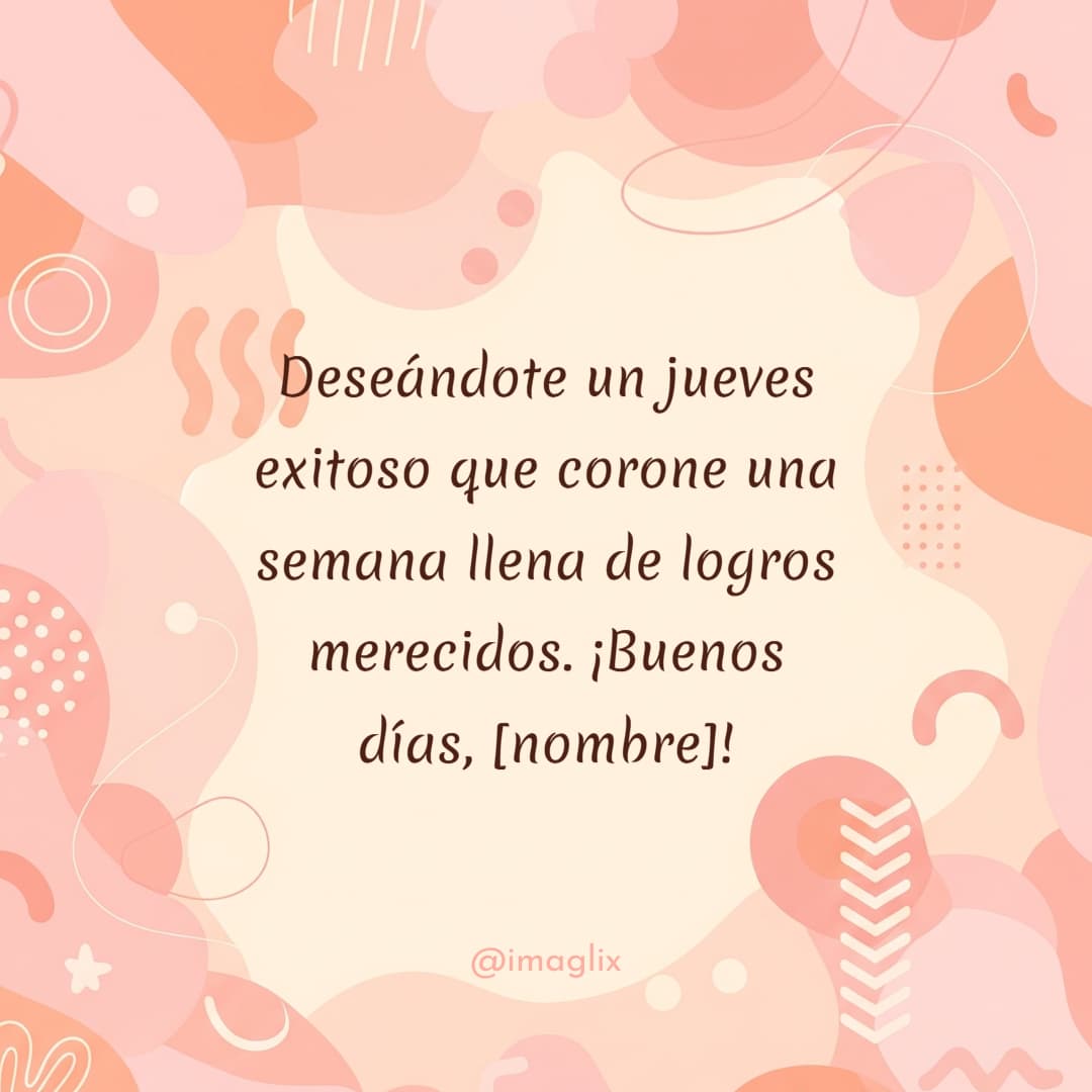Frases de buenos días para un jueves - 3