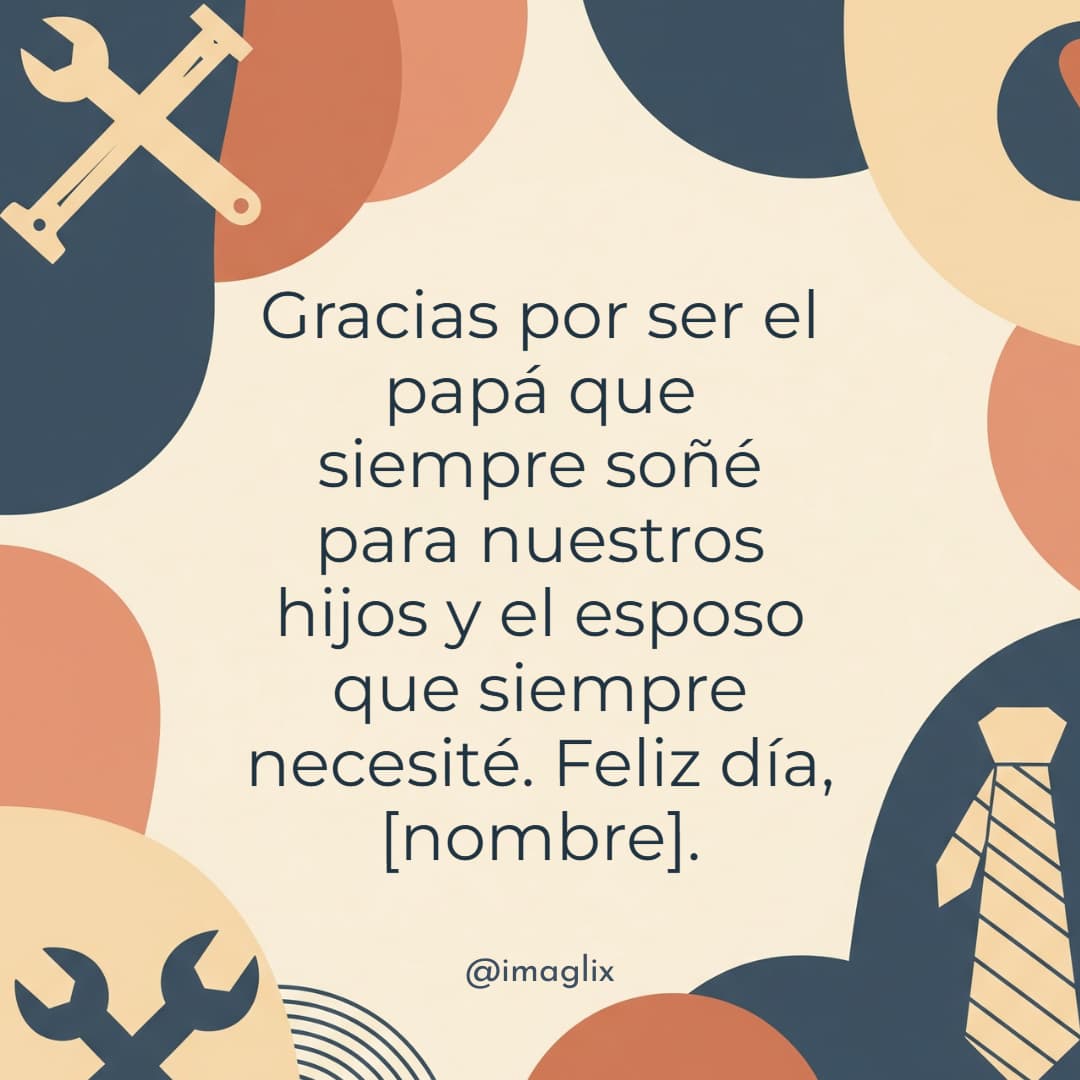 Feliz Día del Padre para mi esposo - 1