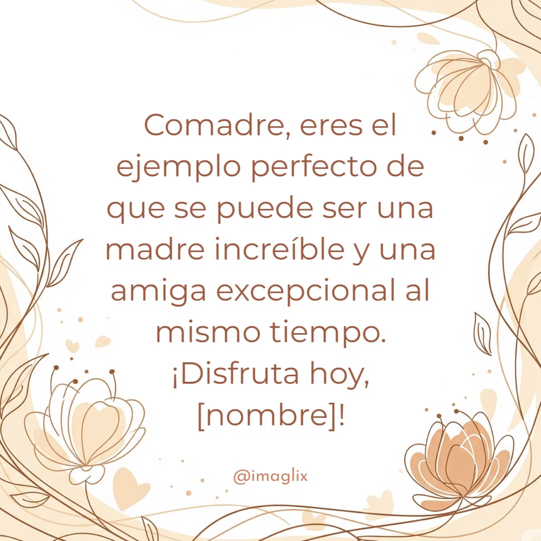 Feliz día de la madre para una comadre - 1
