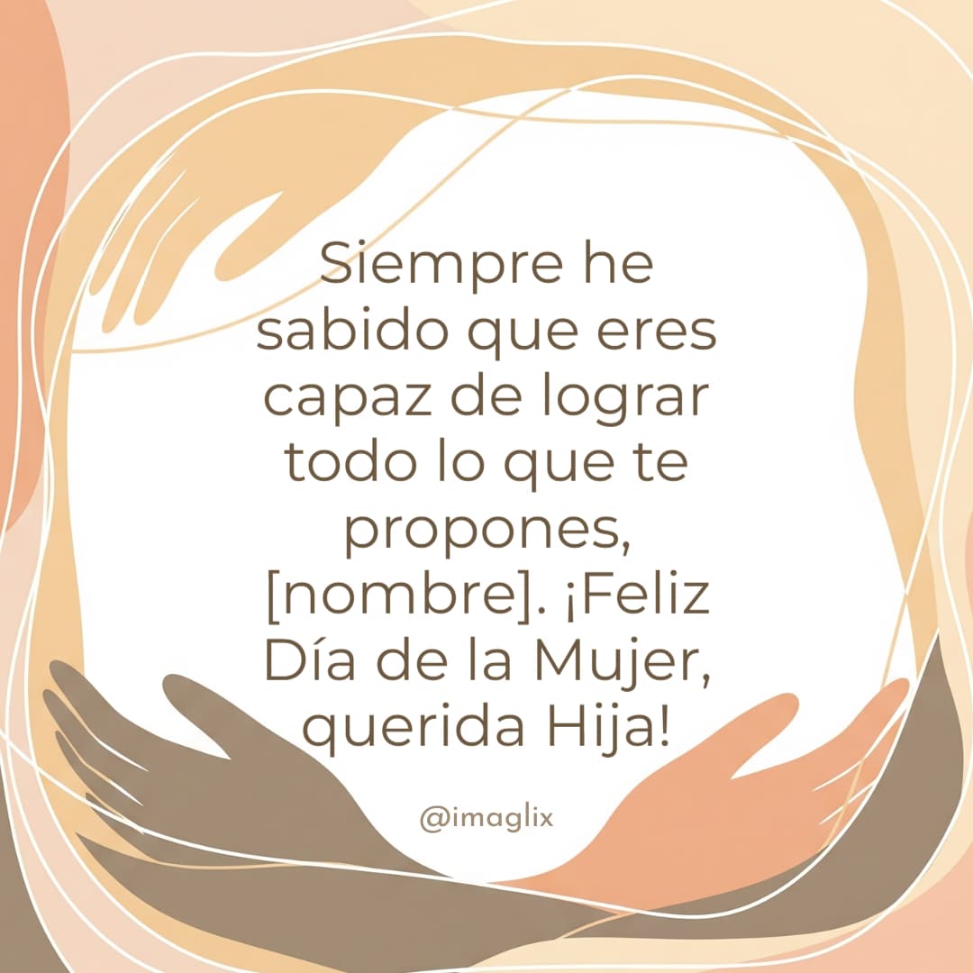 Feliz día de la mujer para mi hija - 3