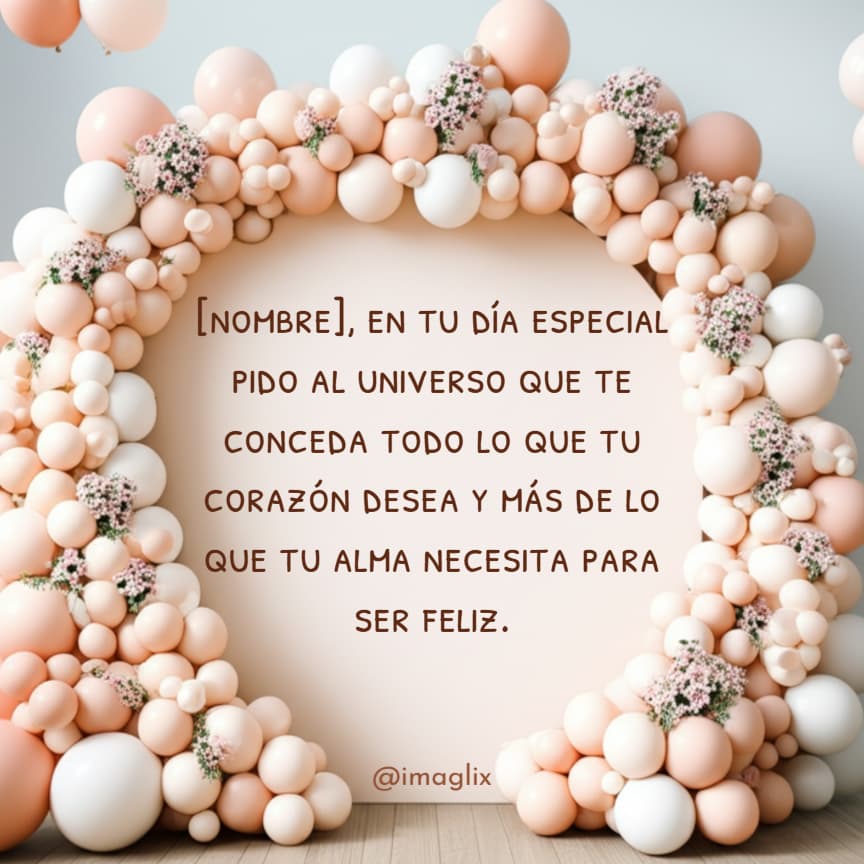 Frases de cumpleaños para alguien especial - 5