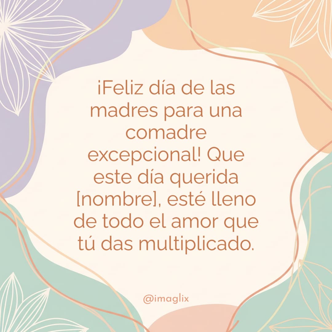 Feliz día de la madre para una comadre - 3