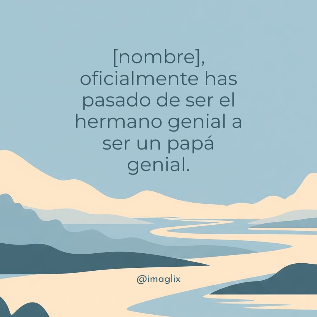 Feliz Día del Padre para mi hermano - 3