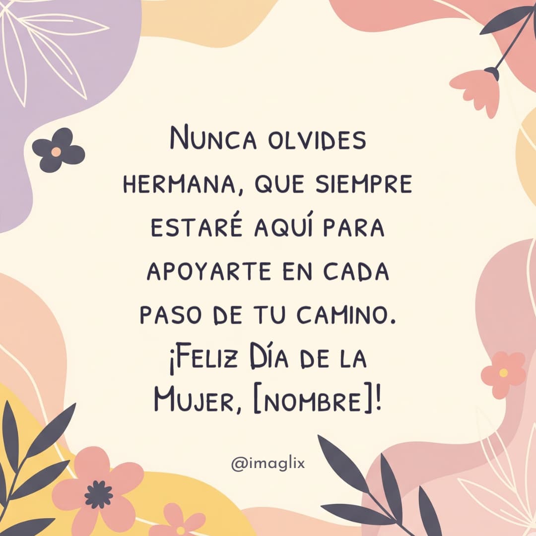 Feliz día de la mujer hermana - 2