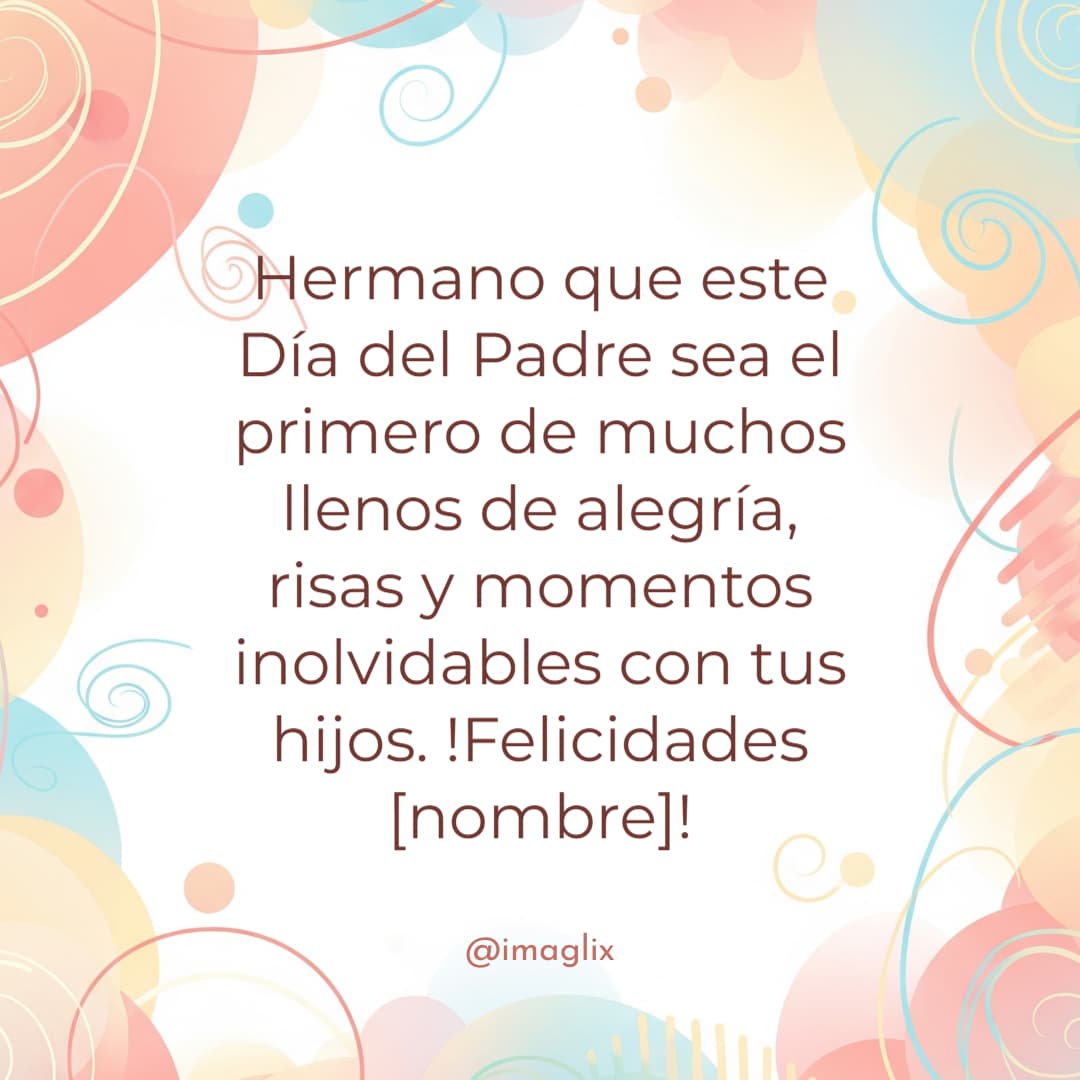 Frases para un hermano en el día del padre - 4