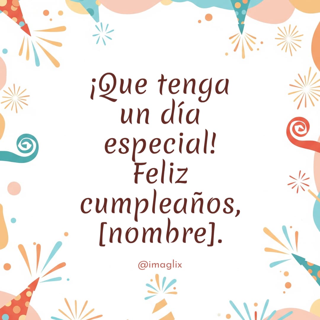 Feliz cumpleaños para tu jefe: ¡Que tenga un día especial! Feliz cumpleaños, NOMBRE.