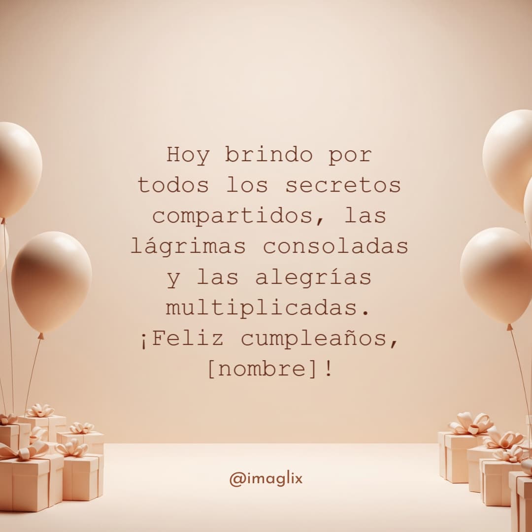 Frases de cumpleaños para una amiga - 5