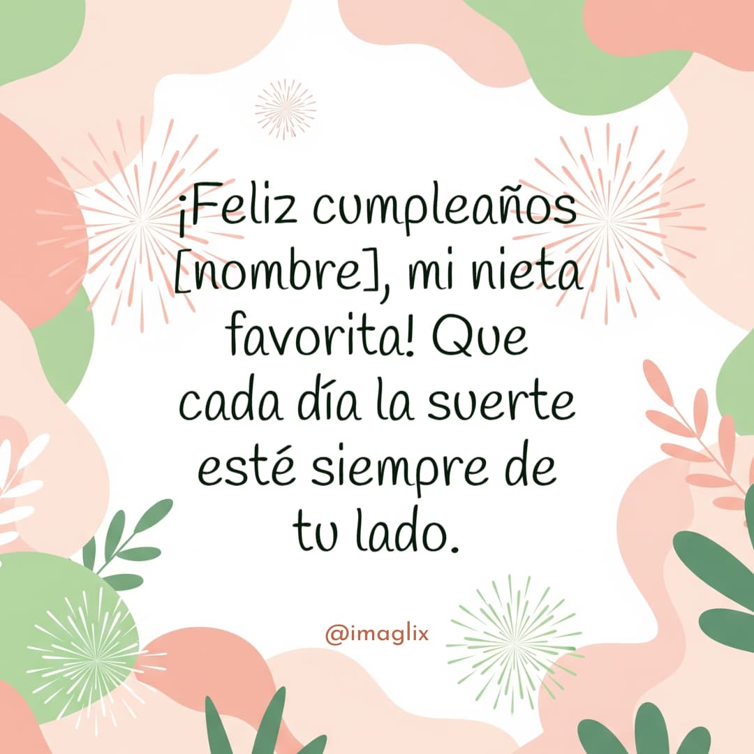 Frases de cumpleaños para nietas - 2