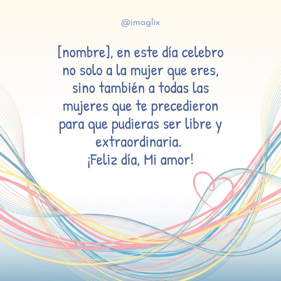 Feliz día de la mujer para mi amor - 2