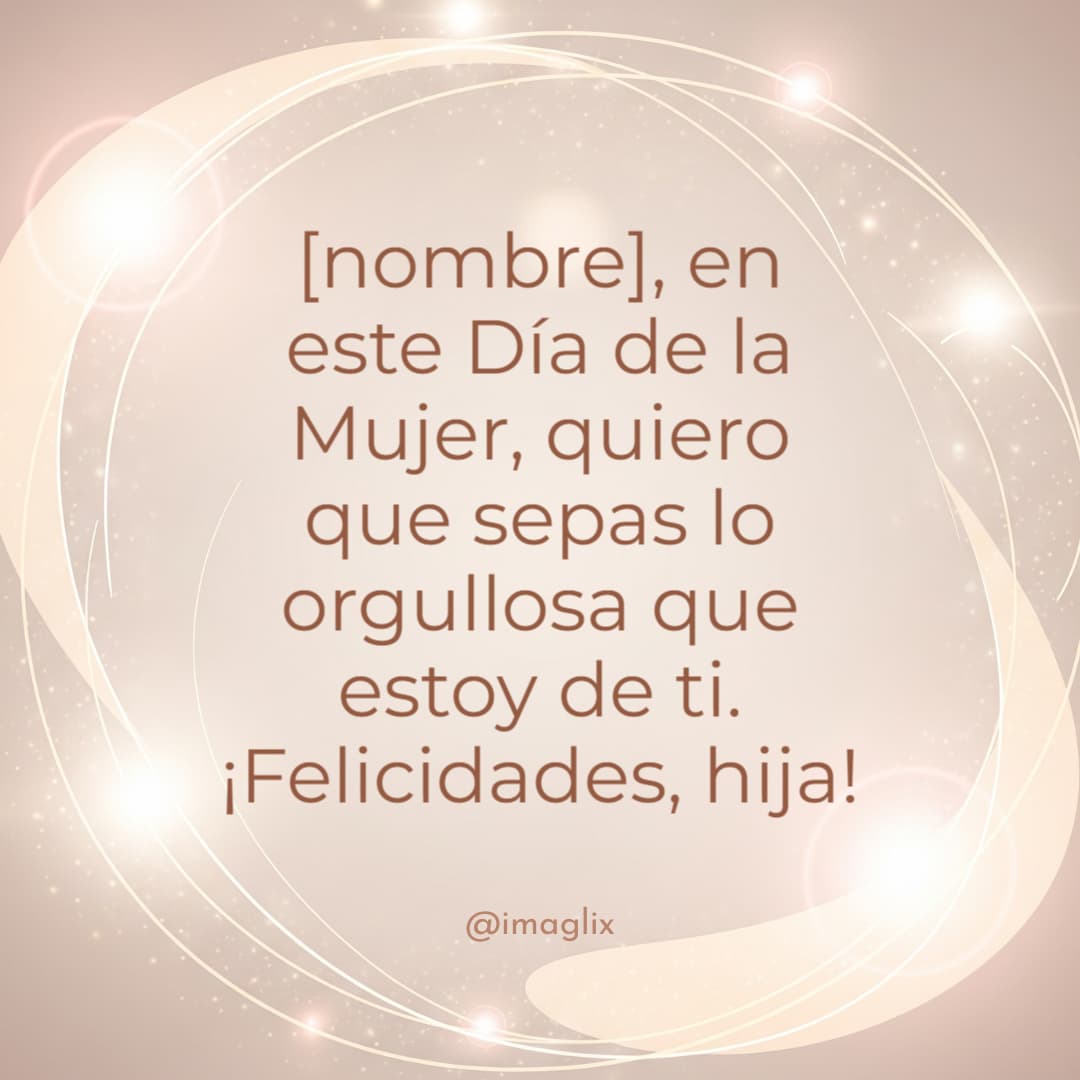 Feliz día de la mujer para mi hija - 1