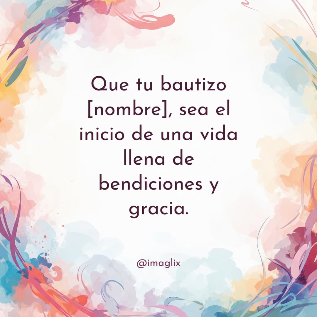 Bonitas frases para bautizo: Que tu bautizo NOMBRE, sea el inicio de una vida llena de bendiciones y gracia.
