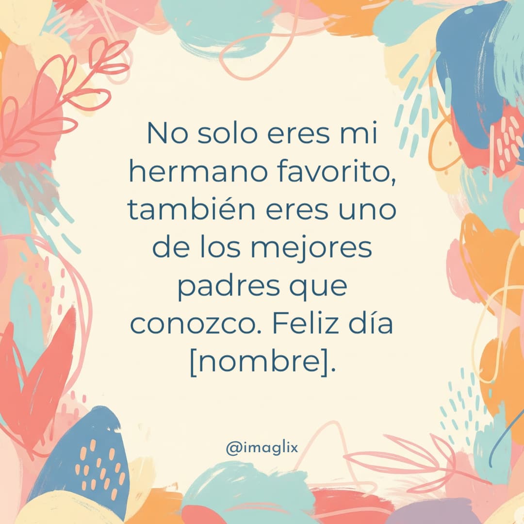 Frases para un hermano en el día del padre - 1