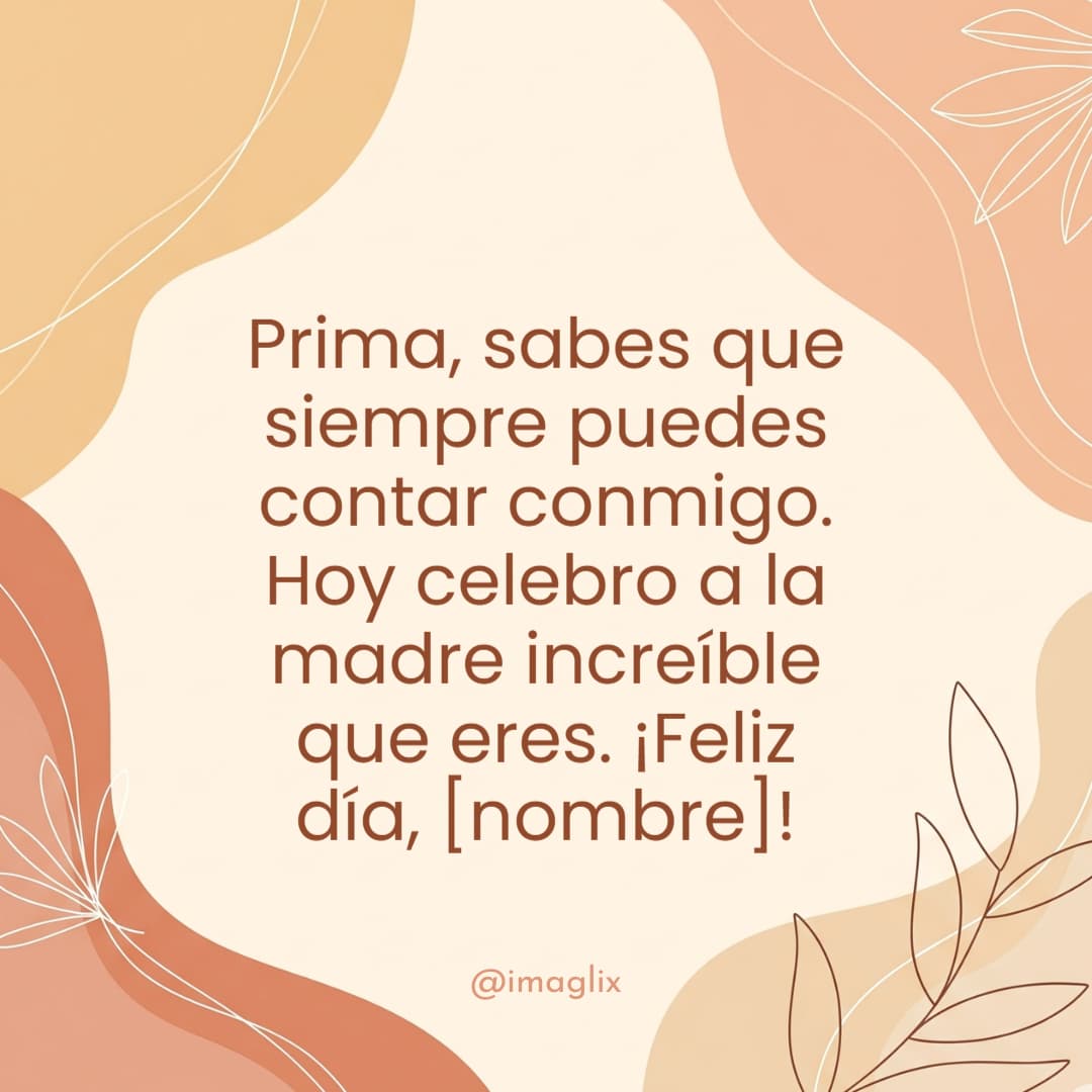Feliz día de la madre para una prima - 2