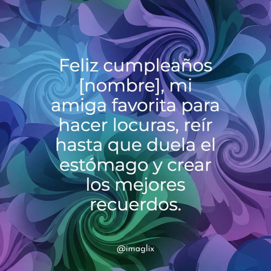 Frases de cumpleaños para una amiga - 2