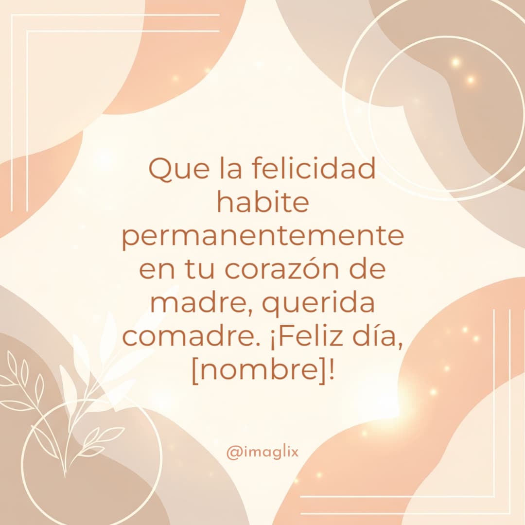 Feliz día de la madre para una comadre - 4