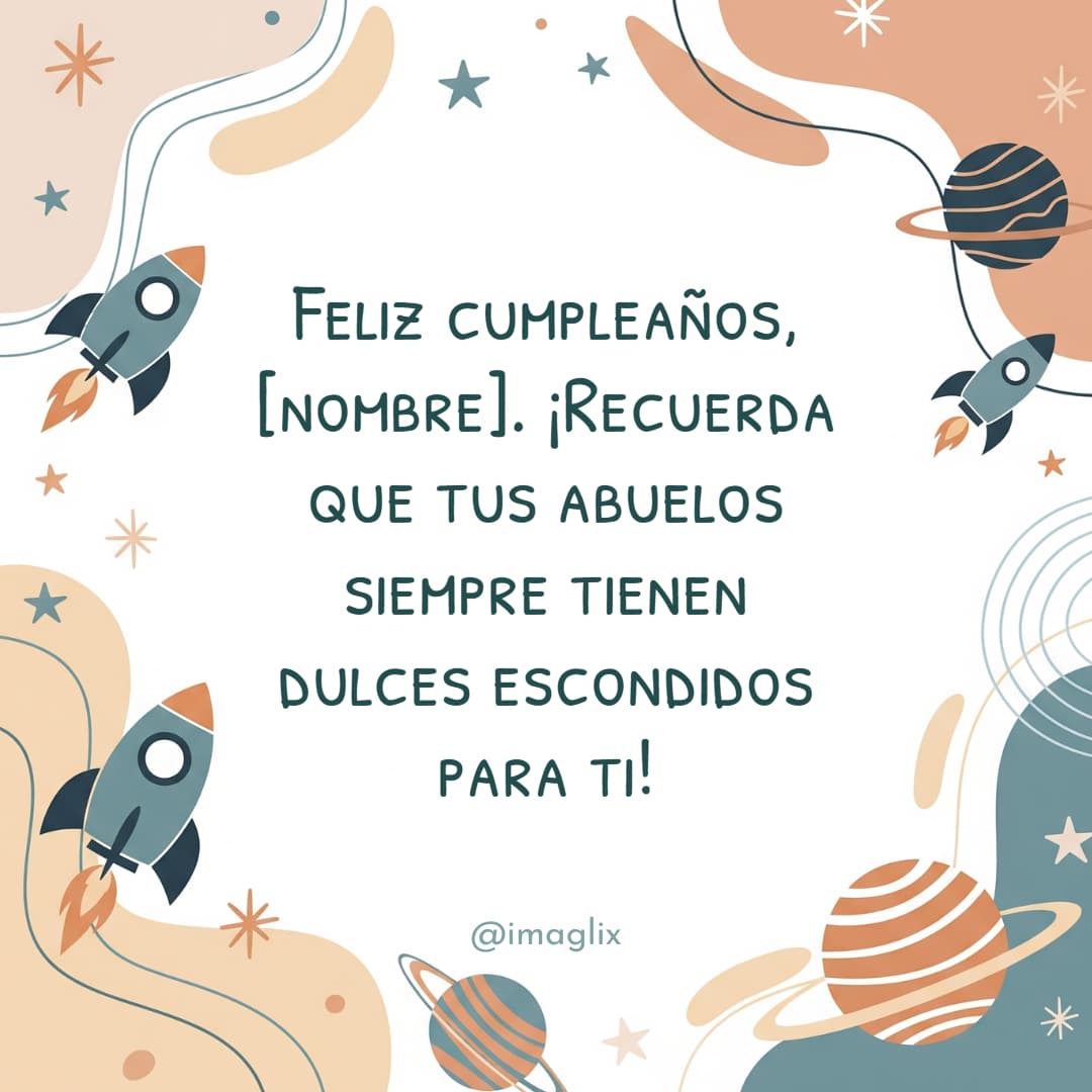 Frases de feliz cumpleaños para un nieto - 2