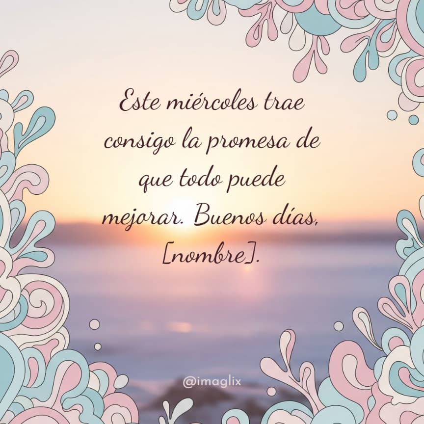 Frases de buenos días miércoles - 4